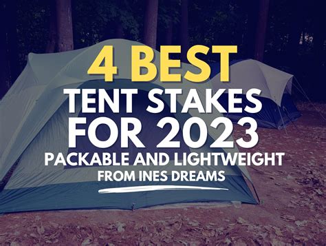 best lightweight tent stakes|Best Tent Stakes of 2024 .